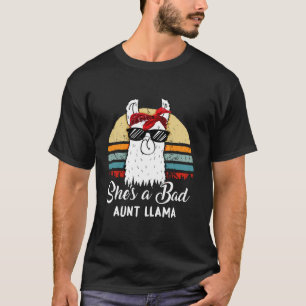 Funny She s a Bad Aunt Llama Mum Mama Grandma T-Shirt