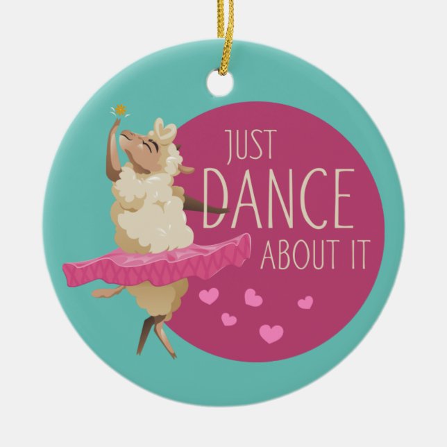 Funny Sheep Message - Just Dance About It 1 Ceramic Tree Decoration (Front)