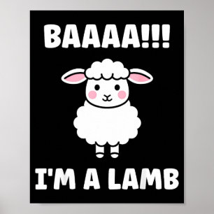 Funny Sheep Quote Baaah I'm A Lamb  Poster