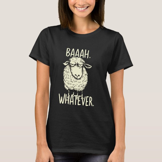 Funny sheep saying humour sarcasm T-Shirt (Front)