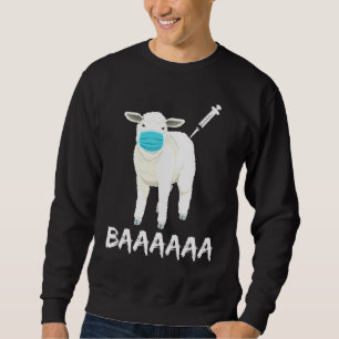 Funny Sheep Wearing Mask Anti Vaccine For Farmer F Sweatshirt