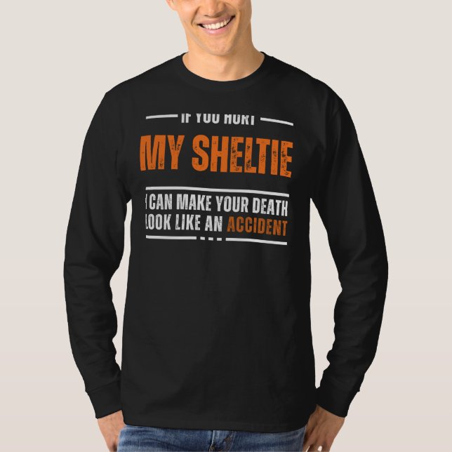 Funny Sheltie Lover Tee - Bold and Hilarious Desig (Front)