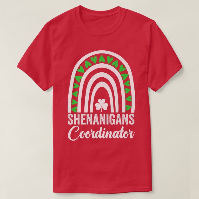 Funny Shenanigans Coordinator St Patrick's Day Tea T-Shirt (Design Front)