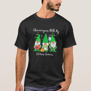 Funny Shenanigans With My Gnomies VA Nurse St Patr T-Shirt