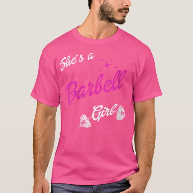 Funny She'S A Barbell Girl T-Shirt (Front)