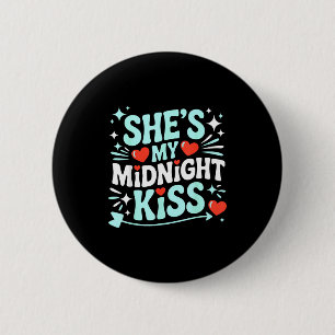 Funny Shes My Midnight Kiss Valentine Matching Cou 6 Cm Round Badge