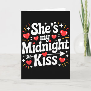 Funny Shes My Midnight Kiss Valentine Matching Cou Card