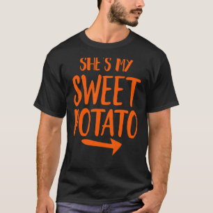 Funny She's My Sweet Potato I Yam Set Couples Than T-Shirt