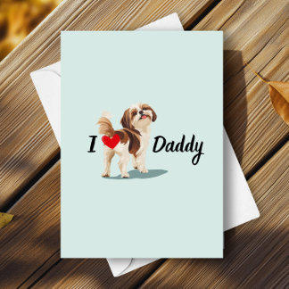 Funny Shih Tzu Dog Bum Butt with Heart Fathers Day Card