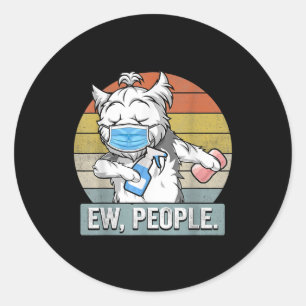 Funny Shih Tzu Dog Ew People Dog Wearing A Face Classic Round Sticker