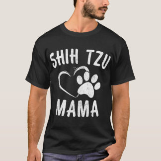 Funny Shih Tzu Mama Gift Pet Doggy Lover Apparel D T-Shirt