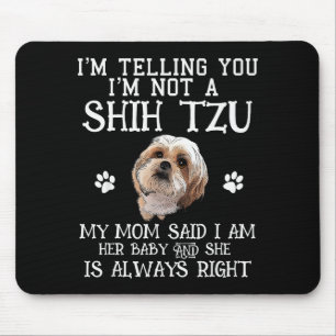 Funny Shih Tzu Shihtzu Gift Mom Mama Baby Pet Dog Mouse Mat