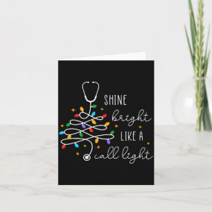 Funny Shine Bright Like A Call Light Nurse Merry C Card