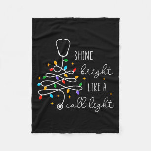 Funny Shine Bright Like A Call Light Nurse Merry C Fleece Blanket