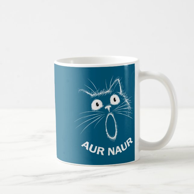Funny Shirt Aur Naur Cat Meme Coffee Mug (Right)