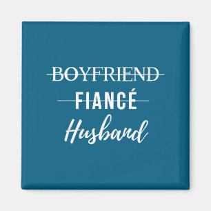 Funny Shirt Boyfriend Fiance Husband Wedding Groom Magnet