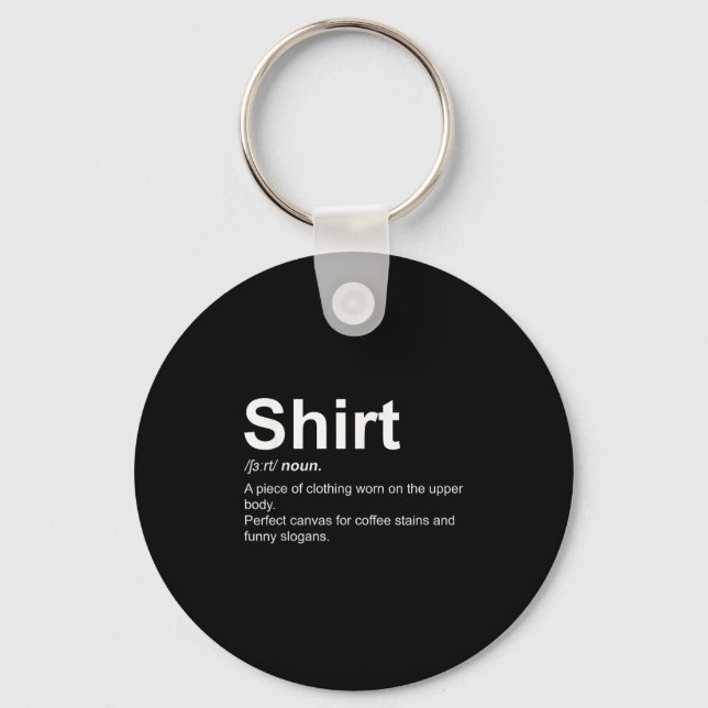 Funny Shirt Definition Quirky Definition Design  Key Ring (Front)
