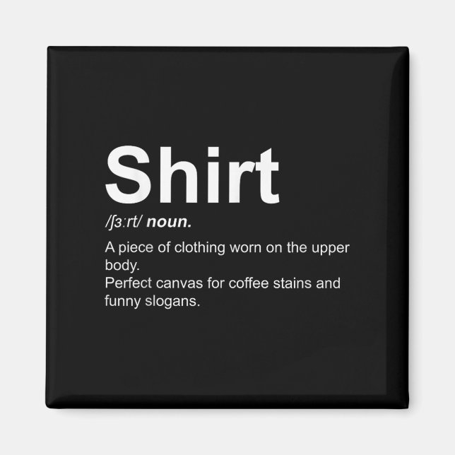 Funny Shirt Definition Quirky Definition Design  Magnet (Front)
