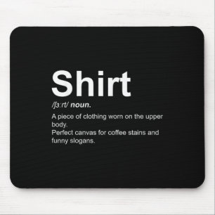 Funny Shirt Definition Quirky Definition Design  Mouse Mat