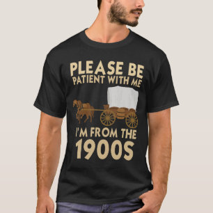 Funny Shirt For Dad Men Women I_m From 1900s Fathe