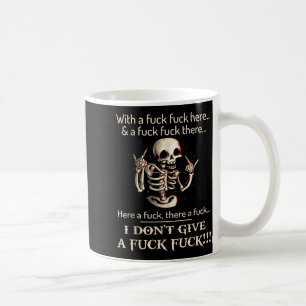 Funny Shirt I Don't Give A Fck Fck Skeleton For Ma Coffee Mug