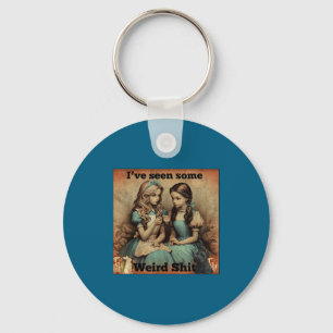 Funny Shirt Seen Some Weird Sarcastic Quote Key Ring