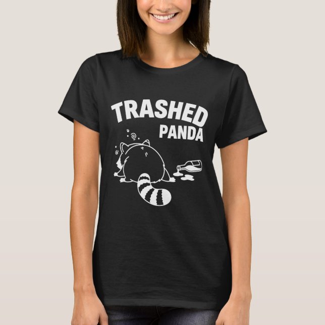 Funny Shirt Trashed Panda Racoon Gets Drunk (Front)