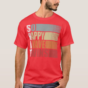 Funny ShitSo Happy I Have Twins Vintage Retro Mum T-Shirt