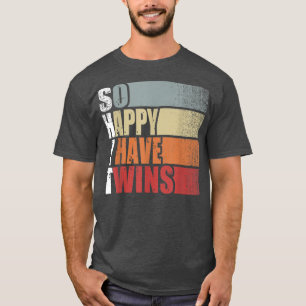 Funny ShitSo Happy I Have Twins Vintage Retro Mum T-Shirt