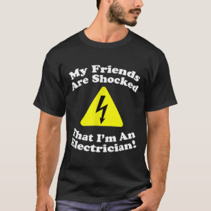 Funny Shocked Electricians Humour Gag Gift T-Shirt