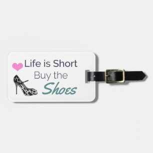 Funny Shoe Quote Luggage Tag