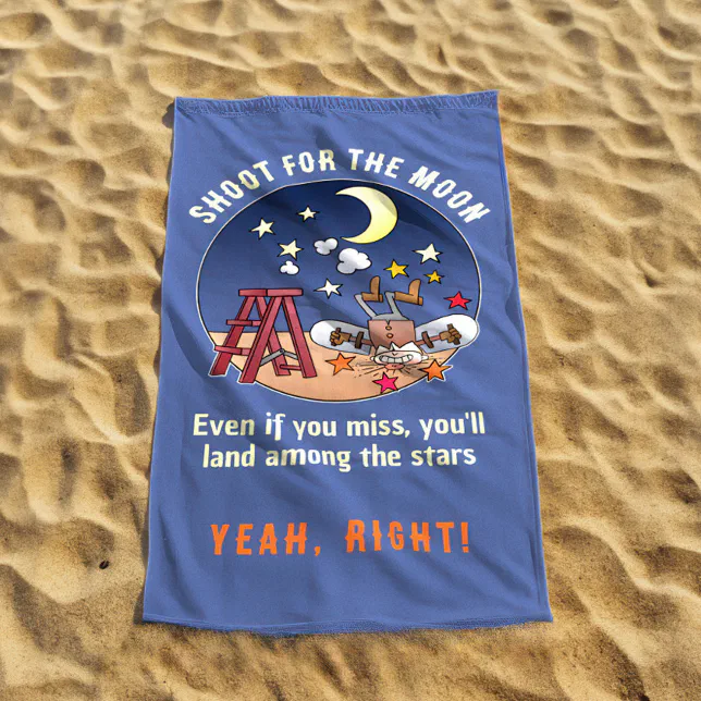 Funny Shoot For The Moon Fail Cartoon Quote Beach Towel | Zazzle