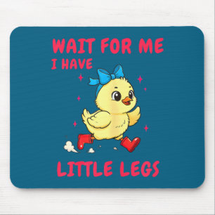 Funny short legs jokes memes wait for have little mouse mat