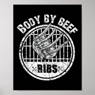 Funny Short Rib Bbq Grill Body By Beef Ribs Barbeq Poster