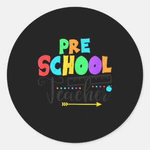 Funny Short School Teacher Quote Saying Pre School Classic Round Sticker