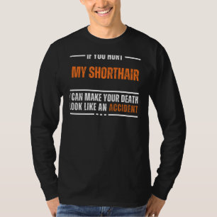 Funny Shorthair Lover Tee - Bold and Hilarious Des