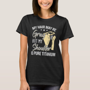 Funny Shoulder Replacement_2 T-Shirt