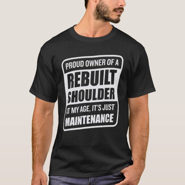 Funny Shoulder Replacement_3 T-Shirt (Front)