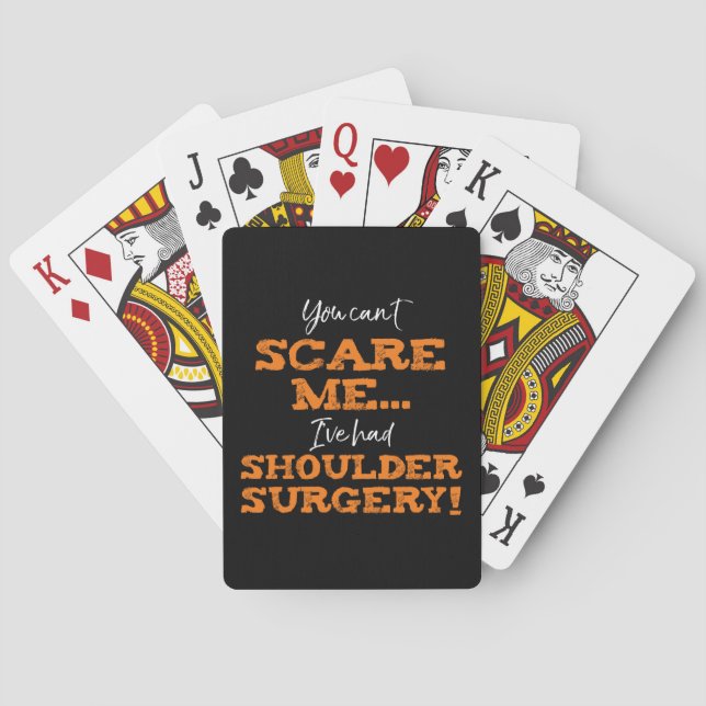 Funny Shoulder Surgery Recovery ‘Scare’ Playing Cards (Back)