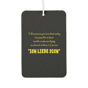 Funny Shout Your Love in German Car Air Freshener