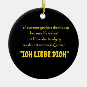 Funny Shout Your Love in German Ceramic Tree Decoration