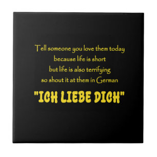Funny Shout Your Love in German Tile