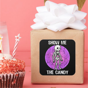 Funny Show Me The Candy Halloween Dry Skeleton Square Sticker
