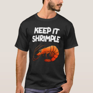 Funny Shrimp Gift For Men Women Cool Fishing Prawn T-Shirt