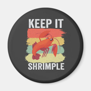 Funny Shrimp Shellfish Keep it Shrimple Fishing Magnet