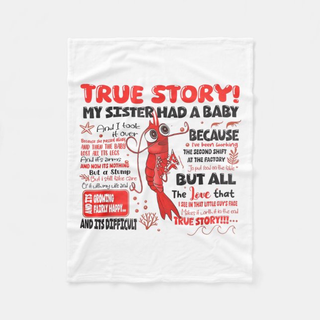 Funny Shrimp True Story My Sister Had A Baby Meme  Fleece Blanket (Front)