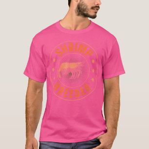 Funny Shrimps Shrimp Fishing Fisherman Shrimp Cutt T-Shirt