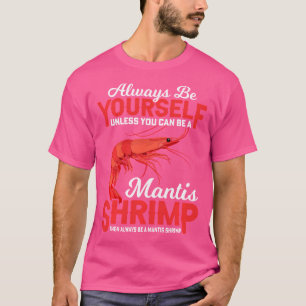 Funny Shrimps Shrimp Fishing Fisherman Shrimp Cutt T-Shirt