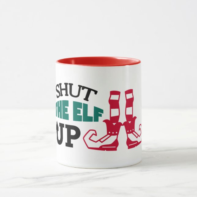 Funny Shut The Elf Up Christmas Mug (Center)