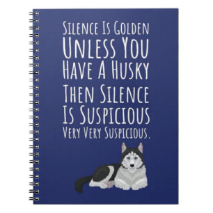 Funny Siberian Husky Gifts Dog Quote Parent Notebook